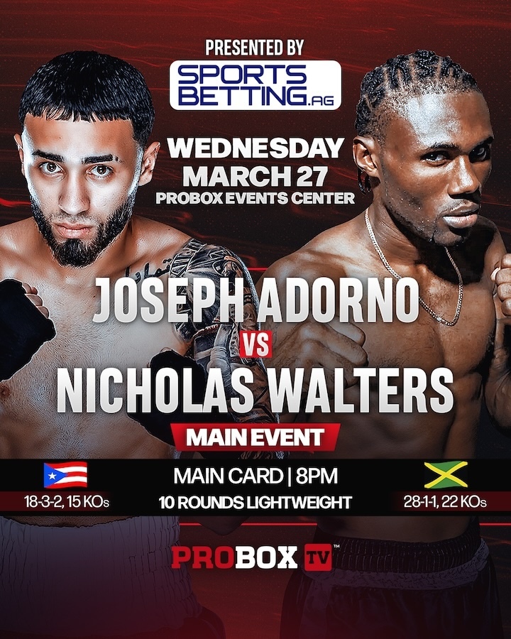 Adorno vs. Walters encabeza la edición del 27 de marzo de Wednesday Night Fights en ProBox TV