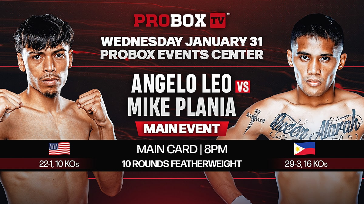 Five things to look for in the Leo-Plania fight on ProBox TV